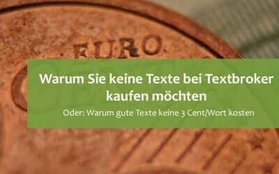 5 Gründe, warum Sie keine Texte bei Textbroker kaufen wollen